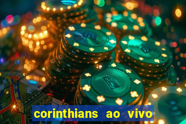 corinthians ao vivo multi canal